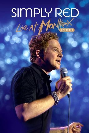 Poster: Simply Red: Live at Montreux 2003
