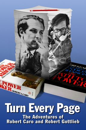 Poster: Turn Every Page - The Adventures of Robert Caro and Robert Gottlieb
