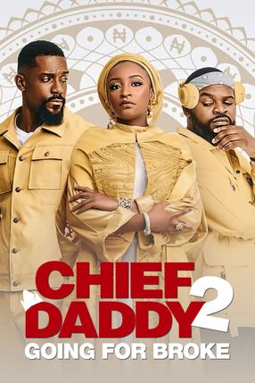 Poster: Chief Daddy 2: Going for Broke