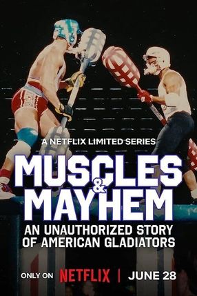 Poster: Muscles & Mayhem: An Unauthorized Story of American Gladiators