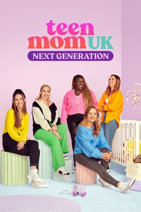 Poster: Teen Mom UK: Next Generation