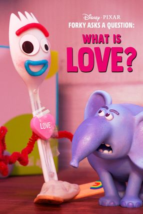 Poster: Forky hat eine Frage - Was ist Liebe?
