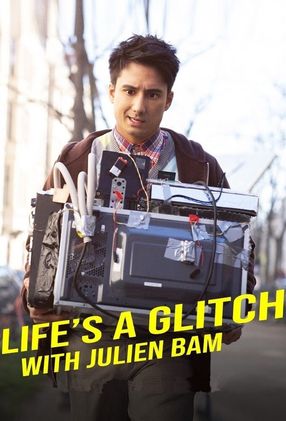 Poster: Life's a Glitch with Julien Bam