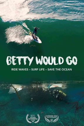 Poster: Betty Would Go - Ride Waves - Surf Life - Save the Ocean