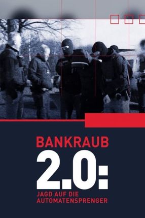 Poster: Bankraub 2.0: Jagd auf die Automatensprenger