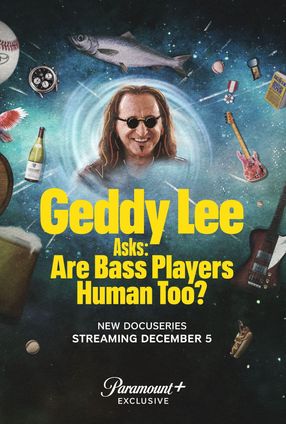 Poster: Geddy Lee Asks: Are Bass Players Human Too?