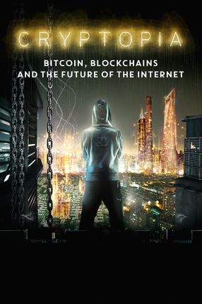 Poster: Cryptopia: Bitcoin, Blockchains & the Future of the Internet