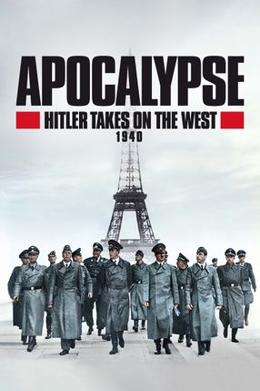 Poster: Apocalypse: Hitler Takes on The West (1940)