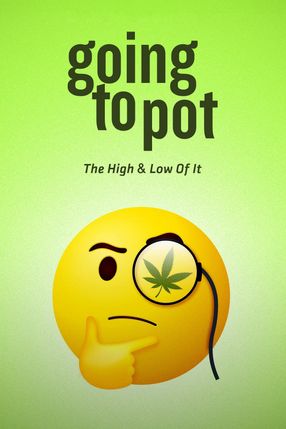 Poster: Going to Pot: The High and Low of It