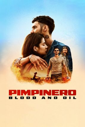 Poster: Pimpinero: Blood and Oil