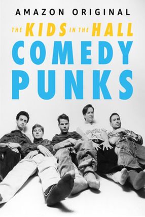 Poster: The Kids in the Hall: Comedy Punks