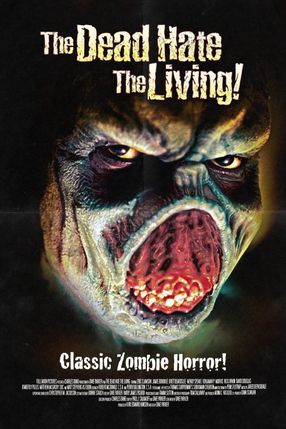 Poster: Return of the Living Dead: The Dead Hate the Living
