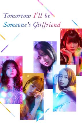 Poster: Tomorrow, I’ll be Someone’s Girlfriend