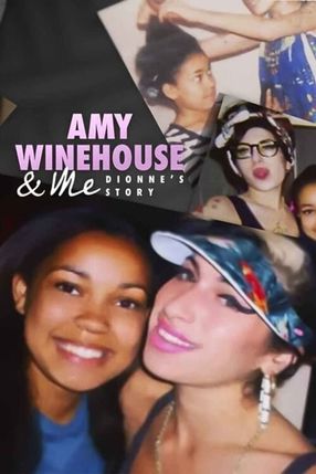 Poster: Amy Winehouse & Me - Dionne's Story