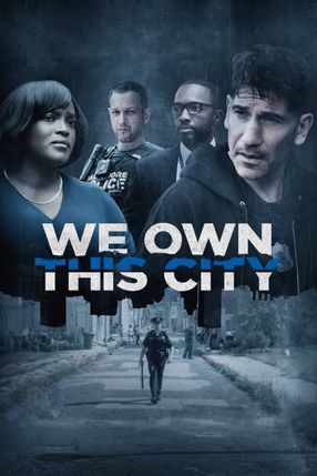 Poster: We Own This City