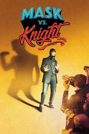 Poster: Mask vs. Knight