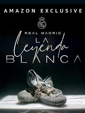 Poster: Real Madrid: The White Legend