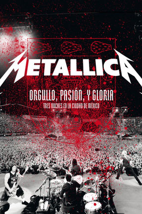 Poster: Metallica - Orgullo, Pasion y Gloria: Tres Noches En La Ciudad de Mexico