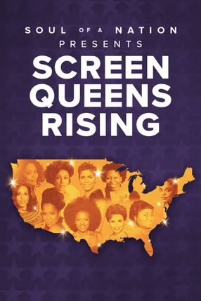 Poster: Soul of a Nation Presents: Screen Queens Rising