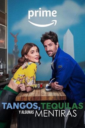 Poster: Tangos, tequilas, y algunas mentiras