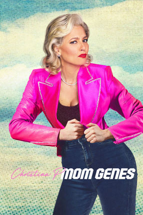 Poster: Christina P: Mom Genes