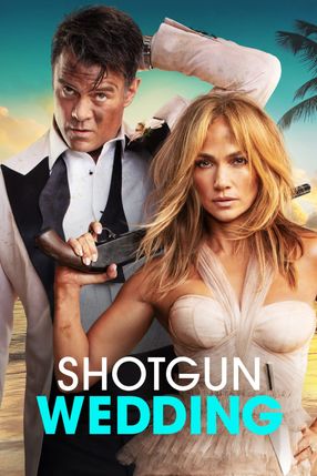 Poster: Shotgun Wedding - Ein knallhartes Team