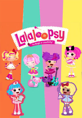 Poster: We're Lalaloopsy