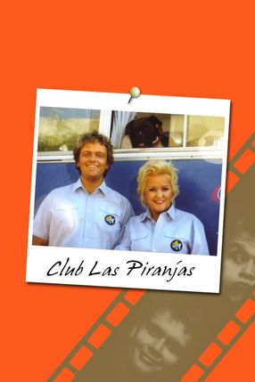 Poster: Club Las Piranjas