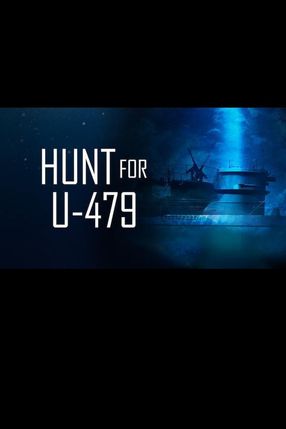 Poster: Hunt for U-479