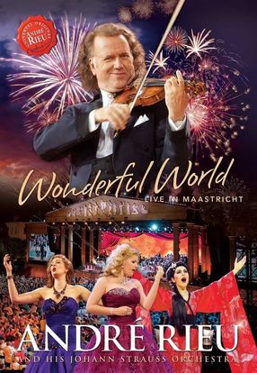 Poster: André Rieu: Wonderful World - Live In Maastricht