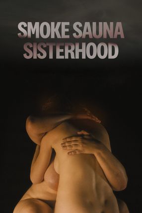 Poster: Smoke Sauna Sisterhood