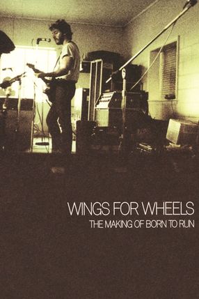 Poster: Wings for Wheels: The Making of 'Born to Run'