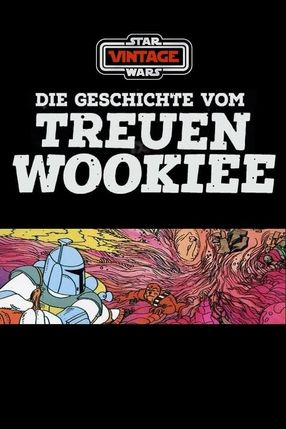 Poster: Die Geschichte vom treuen Wookiee
