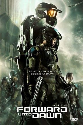 Poster: Halo 4 - Forward Unto Dawn