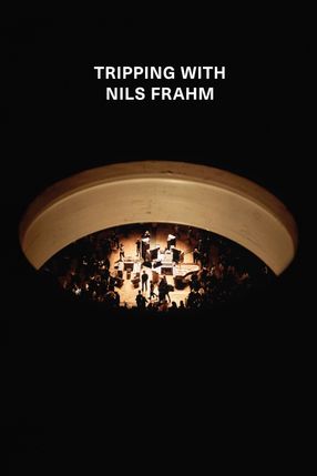 Poster: Tripping with Nils Frahm