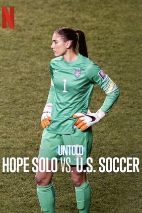 Poster: Untold: Hope Solo vs. U.S. Soccer