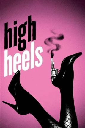 Poster: High Heels - Die Waffen einer Frau