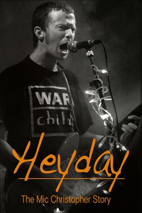 Poster: Heyday - The Mic Christopher Story