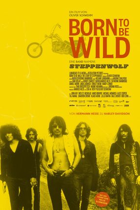 Poster: Born to Be Wild - Eine Band namens Steppenwolf