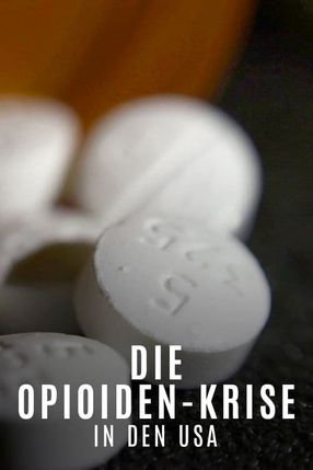 Poster: Süchtig nach Schmerzmitteln - Die Opioid-Krise in den USA