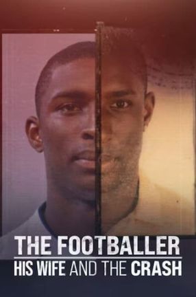 Poster: The Footballer, His Wife and the Crash