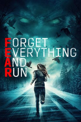 Poster: F.E.A.R. - Forget Everything And Run