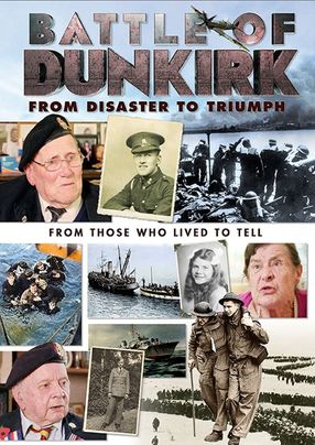 Poster: Battle of Dunkirk: From Disaster to Triumph