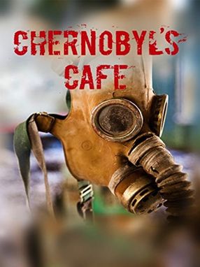 Poster: Chernobyl's Café