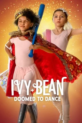 Poster: Ivy + Bean: Doomed to Dance