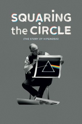 Poster: Squaring the Circle (The Story of Hipgnosis)