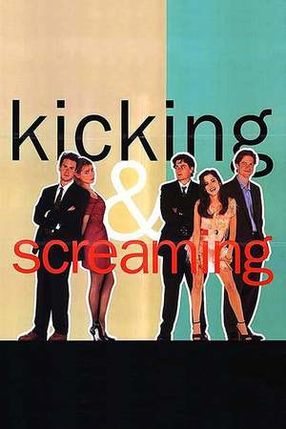 Poster: Kicking and Screaming