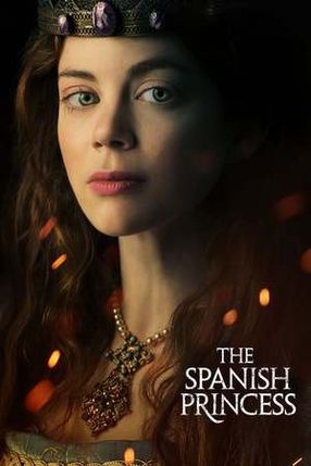 Poster: The Spanish Princess