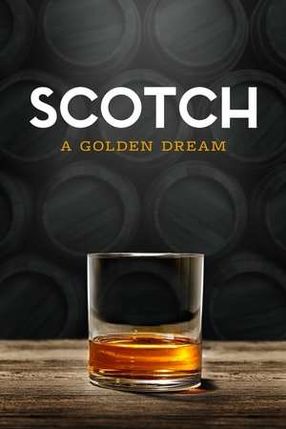 Poster: Scotch: A Golden Dream