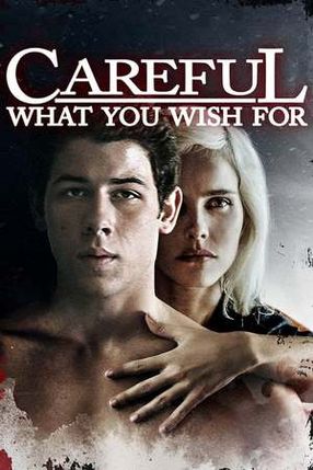 Poster: Careful What You Wish For